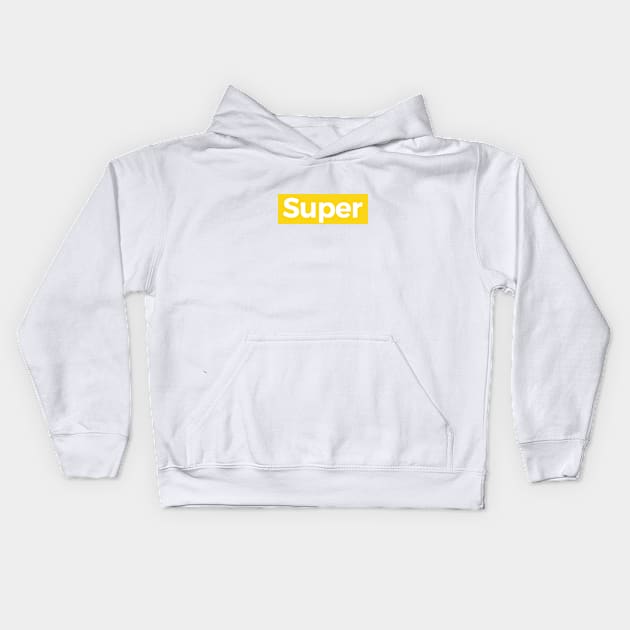 Super for Supreme People Kids Hoodie by Acid_rain